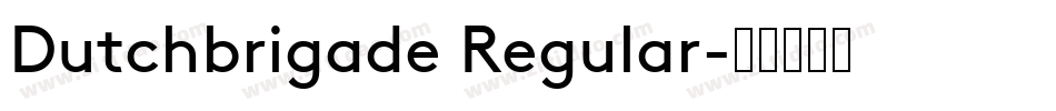 Dutchbrigade Regular字体转换